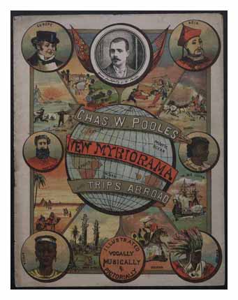 Poster of Chas. W. Poole's New Myriorama and trips abroad with illustrations of 8 countries and native peoples. Image © The Bill Douglas Cinema Museum