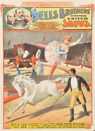 Poster for Sells Brothers' Enormous United Shows... Showing Polly Lee, the undisputed and unquestionable leading premiere equestrienne of the world. Image © The Harry Ransom Center, University of Texas, Austin